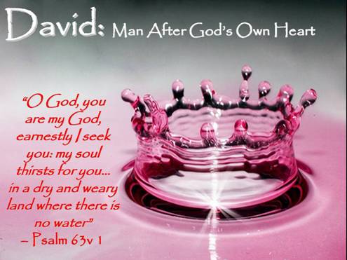 David: Man After God's Own Heart