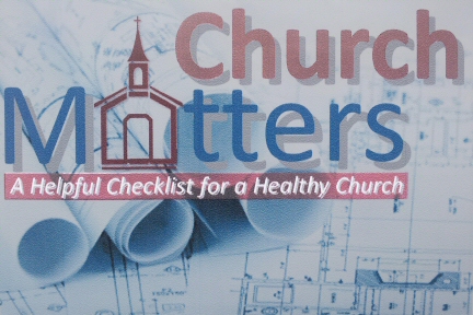 Church Matters - A helpful checklist for a healthy church.